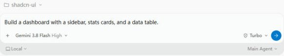 Antigravity chat box with the prompt Build a dashboard with a sidebar, stats cards, and a data table