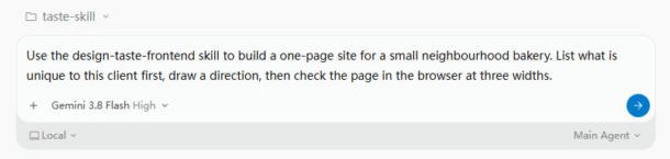 Antigravity chat box with the bakery prompt for the design-taste-frontend skill